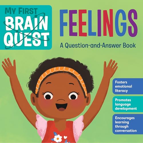 My First Brain Quest Feelings: A Question-and-Answer Book (Brain Quest Board Books) von Workman Publishing